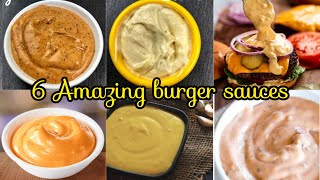 6 Amazing burger sauces  Burger Sauce Recipe  Perfect burger sauce  Eat Yummyy [upl. by Yarazed]