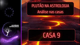 PLUTÃO NA ASTROLOGIA CASA 9 [upl. by Anirbaz]