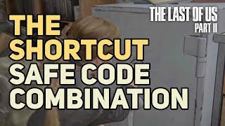 How to Open The Shortcut Safe Code Combination The Last of Us 2 [upl. by Faxon60]