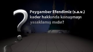 Peygamberimiz kader hakkında konuşmayı yasaklamış mıdır  Kadere İman 2 ᴴᴰ [upl. by Airelav]