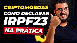 TUDO sobre como declarar BITCOIN E CRIPTOMOEDAS no Imposto de Renda 2023 [upl. by Leonerd680]