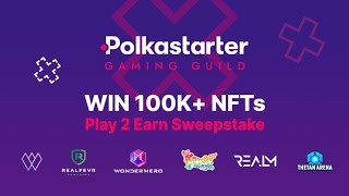 Polkastarter Play 2 Earn PGG Launch 100K Sweepstake  Earn NFTs [upl. by Ellehcear]