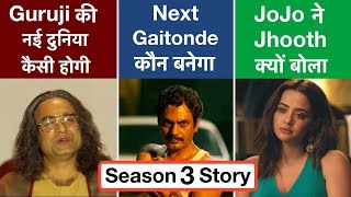 Sacred Games Season 3 Story Prediction  Deeksha Sharma [upl. by Asillem]