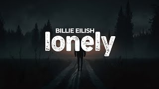 Billie Eilish Lonely Official Lyrics Video [upl. by Cowden]