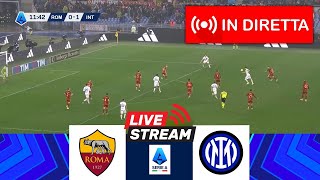 🔴IN DIRETTA RomaInter  Lega Serie A 202425  Partita in diretta oggi [upl. by Rebmik]