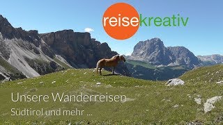 Reisekreativ  unsere Wanderreisen  Südtirol und noch viel mehr [upl. by Frodine]