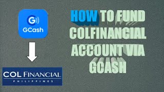 How to Fund Your Col Financial Account using Gcash [upl. by Betthezul]