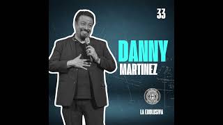 EP033T7 DANNY MARTINEZ quotLA VIDA ES CORTA SIN DIOSquot [upl. by Karlyn31]