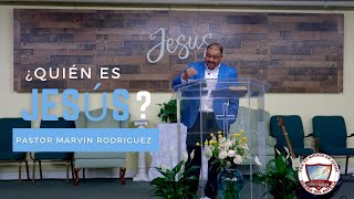 Pastor Marvin Rodriguez  ¿Quién es Jesús [upl. by Yllop29]