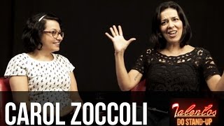 TALENTOS DO STANDUP  CAROL ZOCCOLI [upl. by Landers]