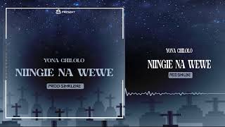 Yona chilolo Niingie na weweofficial audio song [upl. by Kassie902]