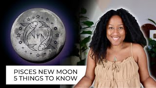 New Moon February 19th20th  5 Things to Know ♓️🔮 [upl. by Vivia]