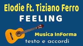 Elodie ft Tiziano Ferro  FEELING  accordi e testo [upl. by Ferdinanda]