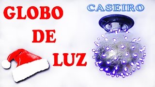 Como Fazer um Globo de Luz quotespelhado e CASEIROquot [upl. by Pallas515]