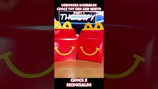 Part 1 Crocs X McDonalds Happy Meal Unboxing Scribbles Happy Meal Smile Crocs Toy Red and White [upl. by Eelsnia]