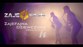 ZAJEFAJNI  Zajefajna dziewczyna Official Video [upl. by Ahsyak]