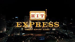 Hit Express  Chris  Knust  Xamã Prod Malive [upl. by Greff357]