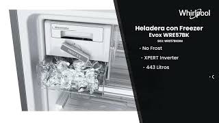 Heladera No Frost Inverter 443L Whirlpool WRE57BKDIM Evox [upl. by Yulma]