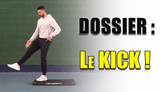 Dossier  le KICK en Step [upl. by Ttegdirb]