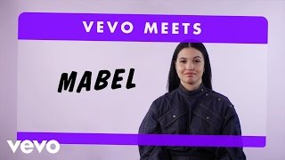 Mabel  Vevo Meets Mabel [upl. by Nyraf]