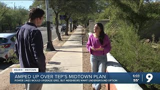 Midtown neighbors amped up over TEP power line plan [upl. by Neerac607]