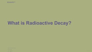 What is Radioactive Decay [upl. by Meil125]