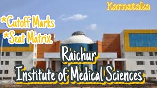 RIMS RAICHUR Cutoff Marks amp Seat Matrix  Raichur Institute of Medical Sciences 2022  Raichur Med C [upl. by Kirtap]