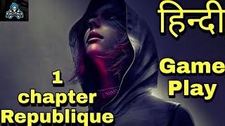 Republique हिन्दी Gameplay high graphic game in Republique Android and iOS [upl. by Housen944]