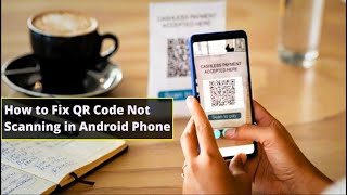 How to Fix a QR Code Not Working on Android [upl. by Freedman]