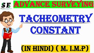 How to calculate tacheometry constanttacheometry in surveying Tacheometry constant [upl. by Paryavi]