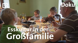 Was gibts zum Essen Familie Betz in der Oberpfalz  Zwischen Spessart und Karwendel  Doku [upl. by Liban]