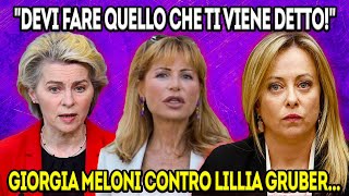 GIORGIA MELONI DISTRUGGE LILLIA GRUBER E VON DER LEYEN quotCOSA STAI FACENDO ALLA NOSTRA ITALIAquot [upl. by Winne573]