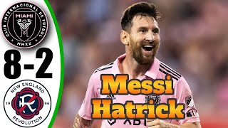 Messi BACK 💥 Inter Miami vs New England Revolution 82  All Goals amp Highlights  2024 [upl. by Sandro894]