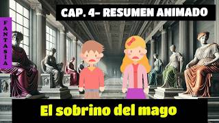 Narnia El sobrino del mago capitulo 4 La campana y el martillo Resumen animado [upl. by Geer476]