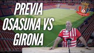 PREVIA OSASUNA VS GIRONA [upl. by Cheslie]