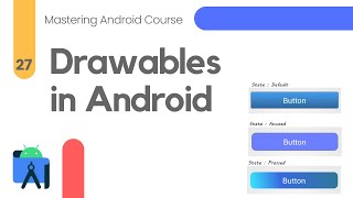 Drawables in Android Studio  Mastering Android Course 27 [upl. by Llerraf]