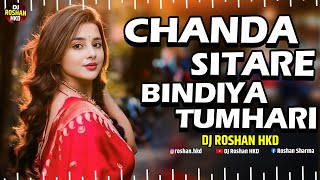 Chanda Sitare Bindiya Tumhari  Active Pad Mix Dj Song  Halgi Mix  Sambhal Mix  DJ Roshan HKD [upl. by Dnaletak315]