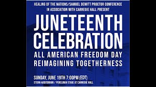 Juneteenth Celebration at Carnegie Hall  All American Freedom Day Reimagining Togetherness [upl. by Ullman808]