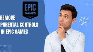 How to Remove Parental Controls in Epic Games [upl. by Uzziel]