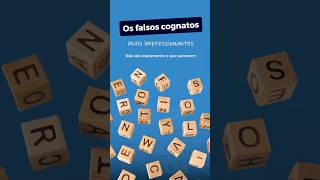 Os falsos cognatos mais impressionantes [upl. by Imefulo]