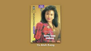 Hetty Koes Endang  YU ATUH KANG Official Audio [upl. by Lenox]