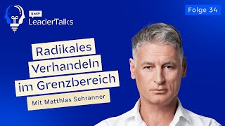 Die Kunst knallharter Verhandlungen  34 SMP LeaderTalks mit Matthias Schranner [upl. by Aidyl]