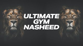 Ultimate Gym Nasheed  Nasheed GYM Nasheed for Muslims  Best nasheed for your training amp workout [upl. by Mikkel]