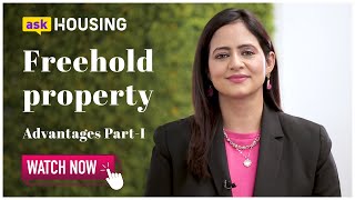 4 Advantages of Freehold Properties  askHousing Discusses quotFreehold Propertiesquot  Housingcom [upl. by Hermie]