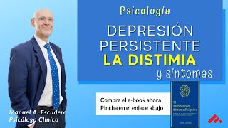 👉 La Distimia ¿en qué se diferencia de la depresión psicologia  Manuel A Escudero 23 [upl. by Bouley53]