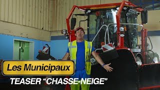 LES MUNICIPAUX CES HÉROS  Teaser quotChasseneigequot [upl. by Chu]