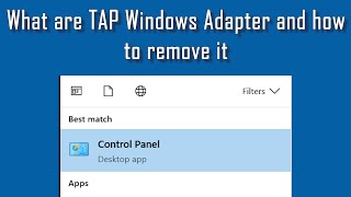 What are TAP Windows Adapter and how to remove it [upl. by Ladnyk]