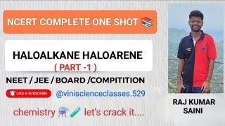 NCERT CHEMISTRY Haloalkane haloarenes part 1  Detail one shot NEETJEEBOARD 12thmastercarde [upl. by Natanoy]