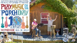 Play Music on the Porch 2024  Set One [upl. by Benjie]