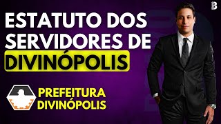 ESTATUTO DOS SERVIDORES PÚBLICOS DE DIVINÓPOLIS  CONCURSO PREF DE DIVINÓPOLIS MG [upl. by Casady]